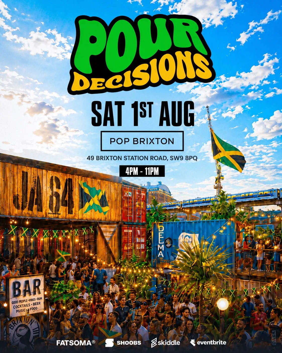POUR DECISIONS - Free Day Party at Pop Brixton