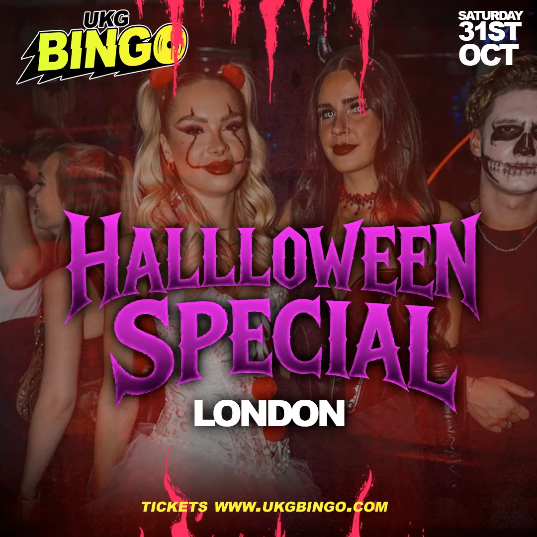 UKG BINGO Sat 31st October London Halloween special