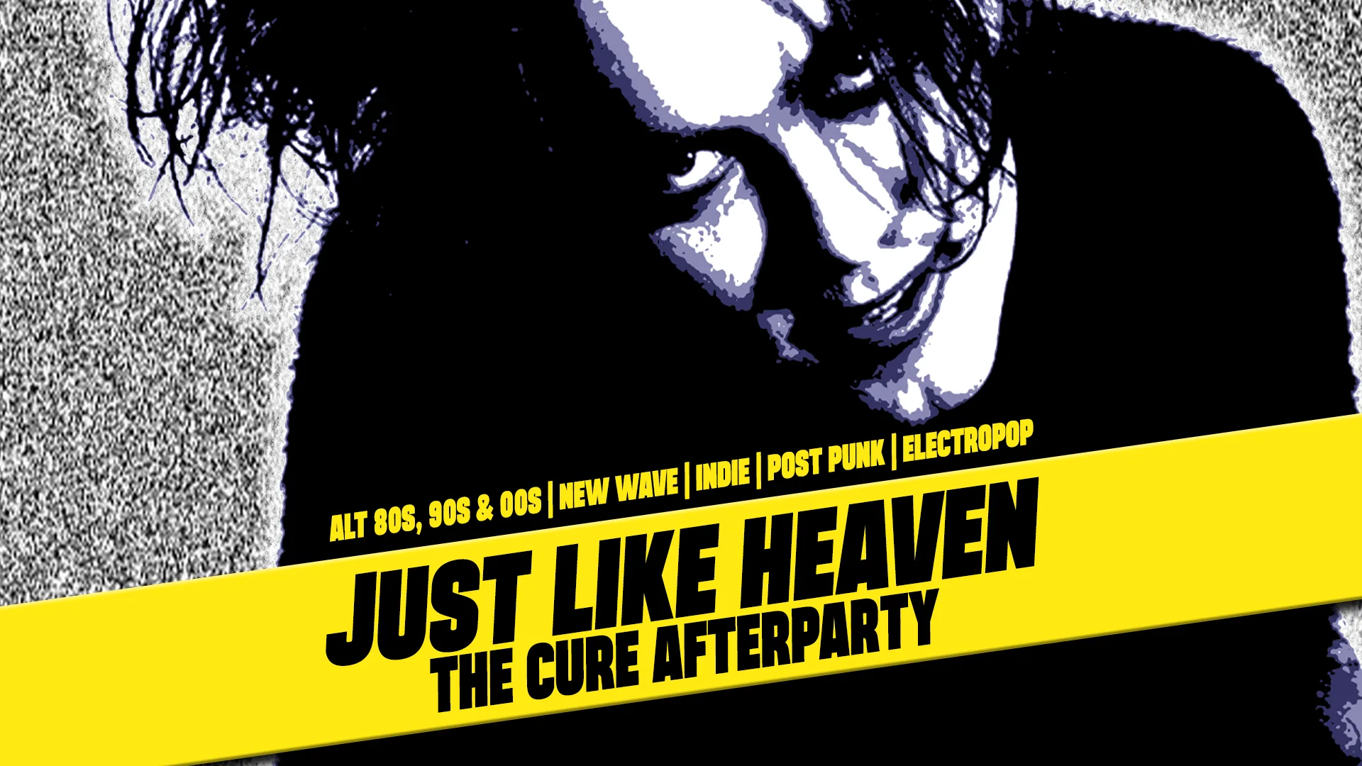 Just Like Heaven - The Cure Afterparty at Night & Day Cafe