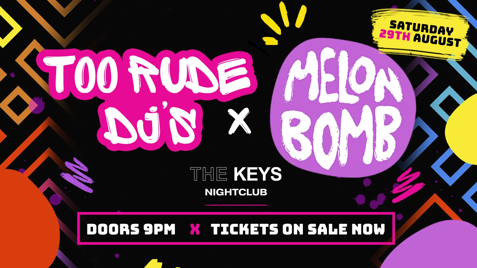 Too Rude presents Melon Bomb at The Keys Nightclub