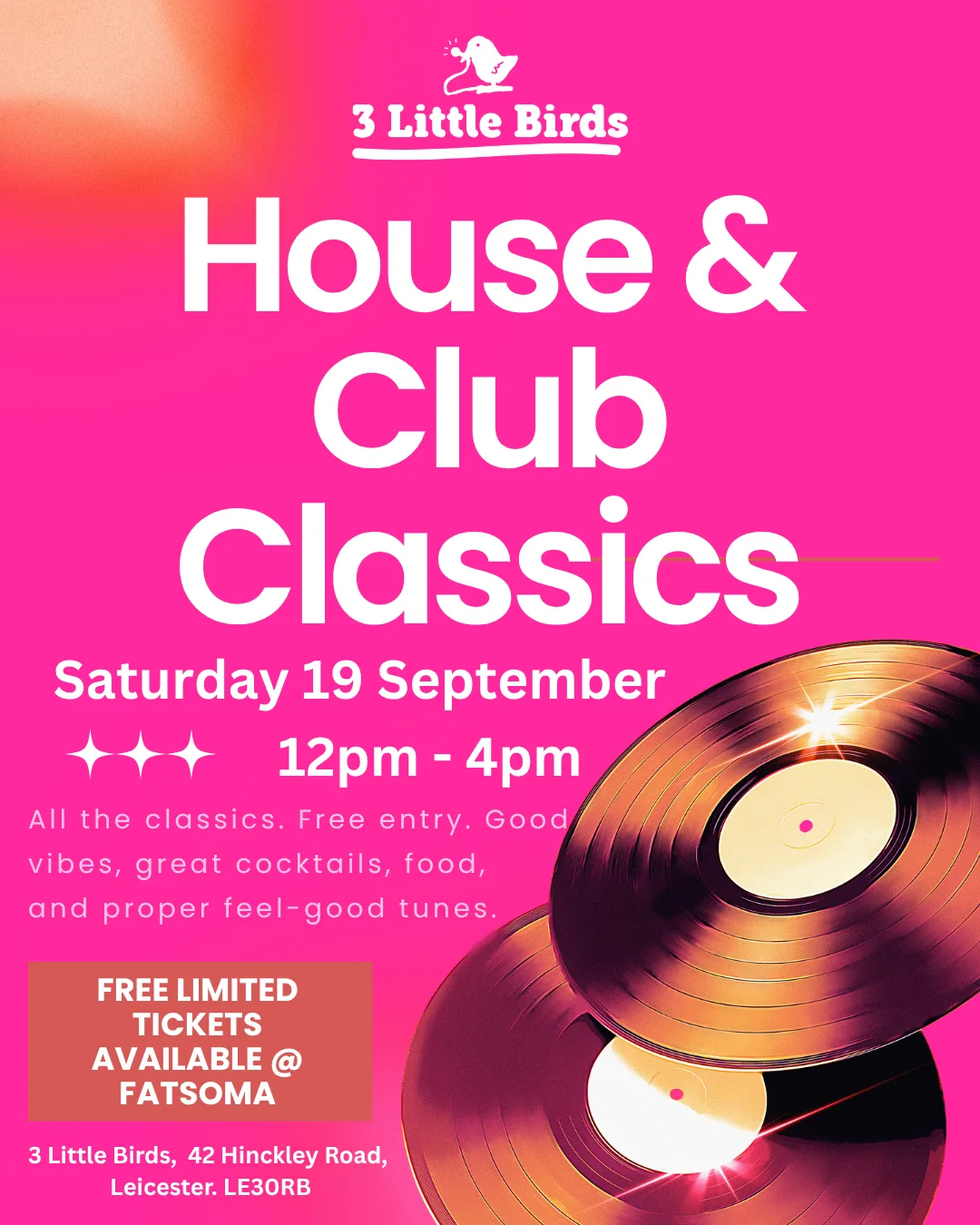 House & Club Classics Day Rave at 3 little birds