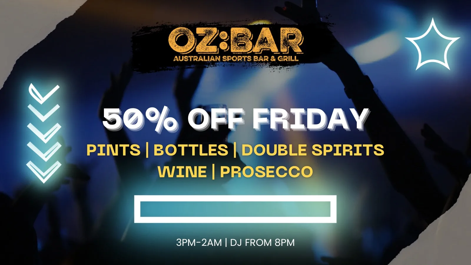 50% OFF Fridays | OZ:BAR | 14.08.26