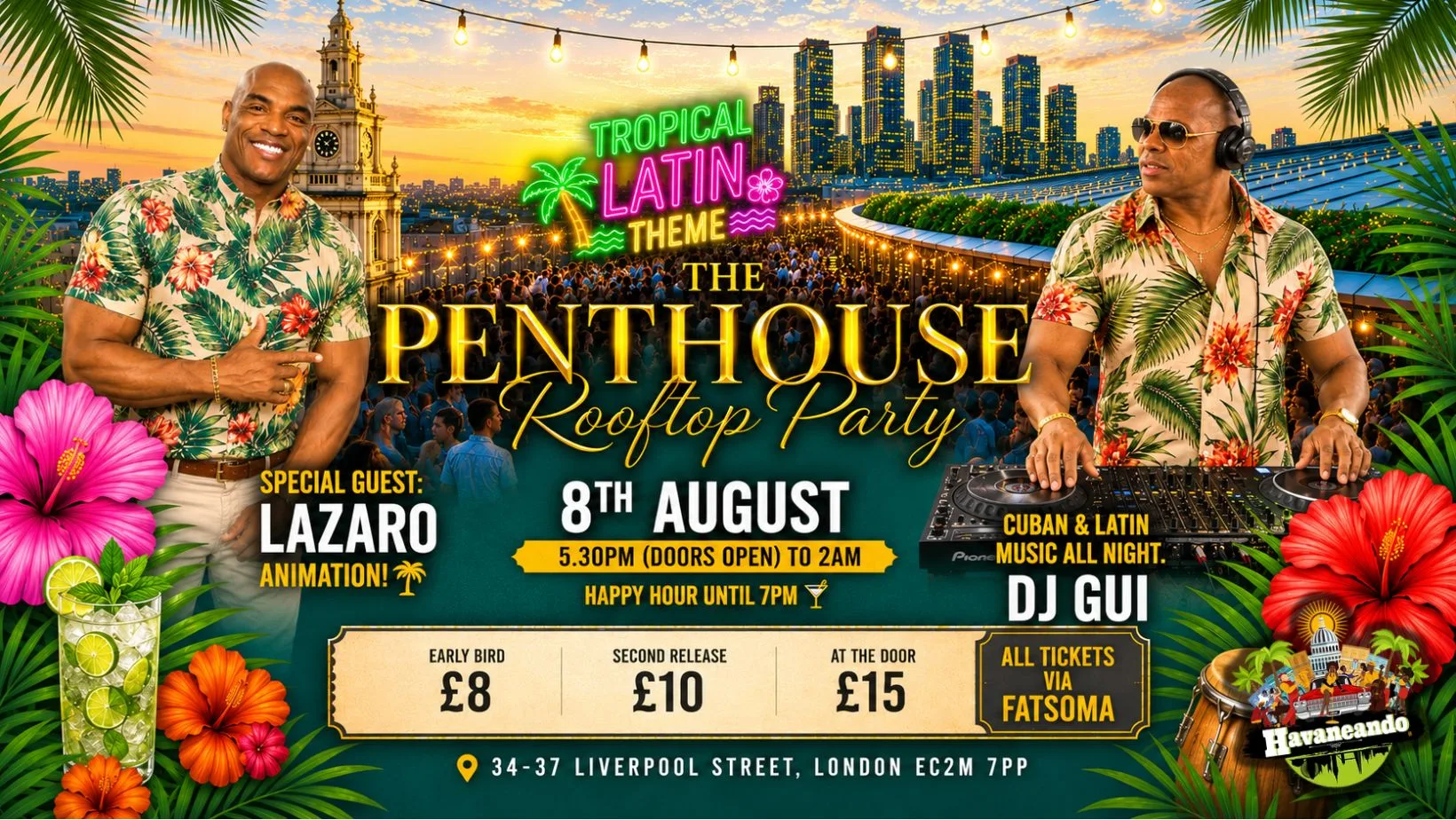 Havaneando Presents… The Penthouse Rooftop Party: Tropical Latin Party! 🌴🌺 at Uncommon Liverpool Street, 34-37 Liverpool St, London