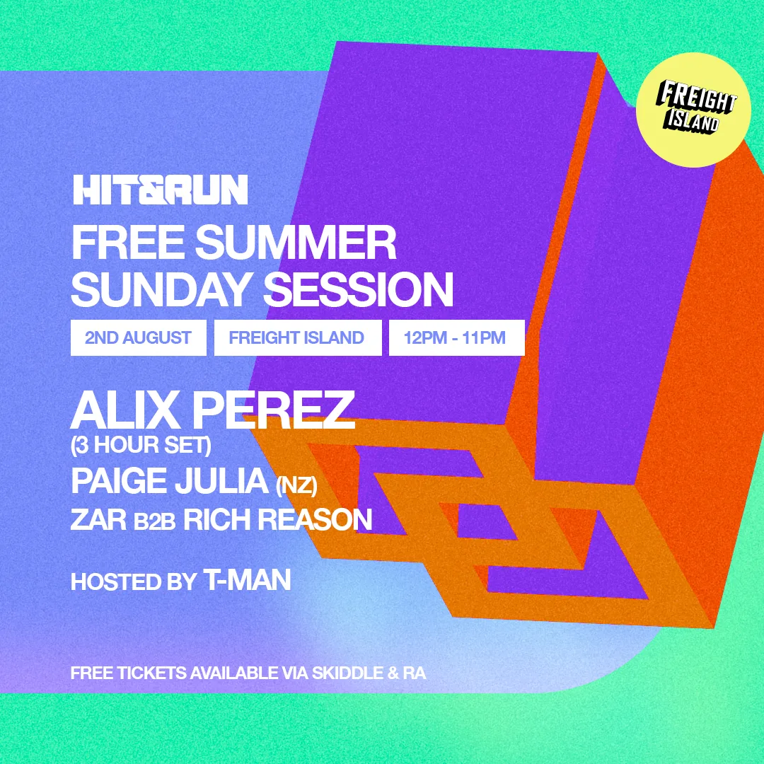 HIT & RUN presents: ALIX PEREZ - FREE Summer day party at Freight Island