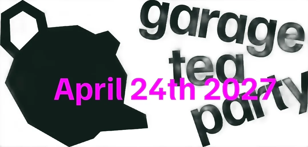 Garage Tea Party