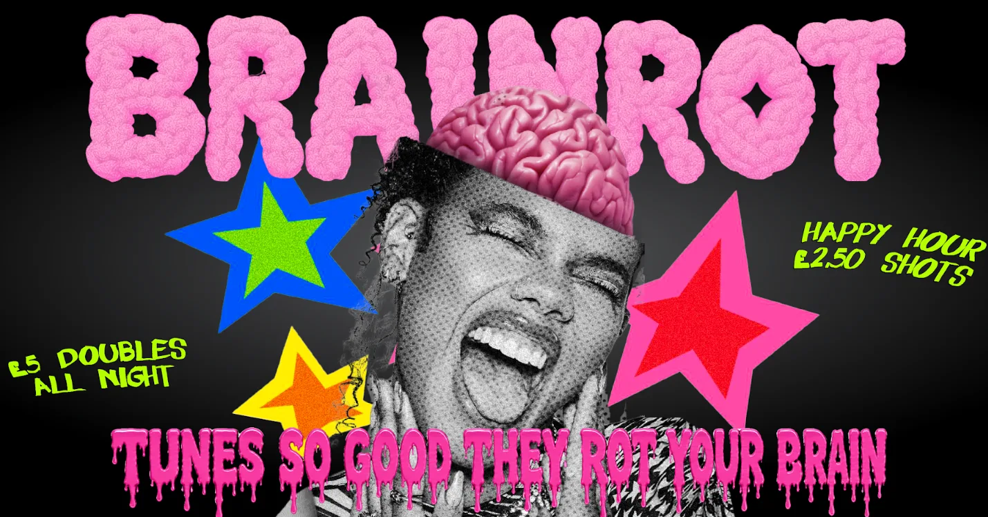 BRAINROT @ CHALK |  tunes so good they rot ur brains! at CHALK