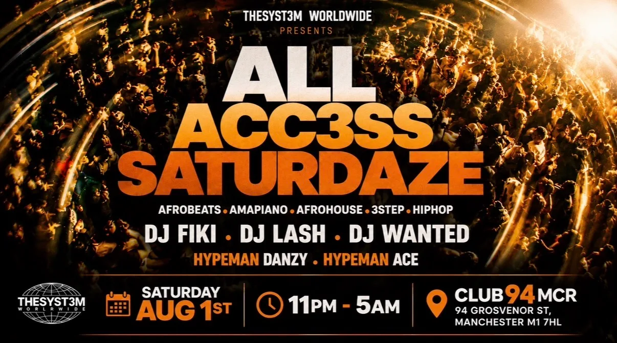 ALL ACC3SS SATURDAZE at CLUB94 MANCHESTER