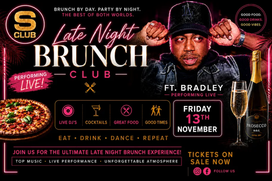S CLUBS LATE NIGHT BRUNCH Ft BRADLEY at Empire Theatre Rotherham