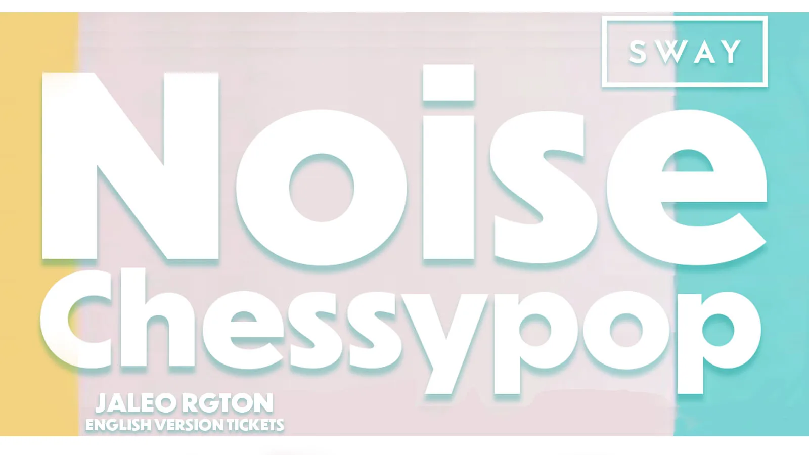 Noise ChessyPop @Sway Bar. FREE ENTRY. Reggaeton & Chessy Pop Music | SWAY BAR. "Text in Spanish, English, Portuguese, French, Italian, and Hindi". Last entry 1AM. 140 FREE TICKETS!!!