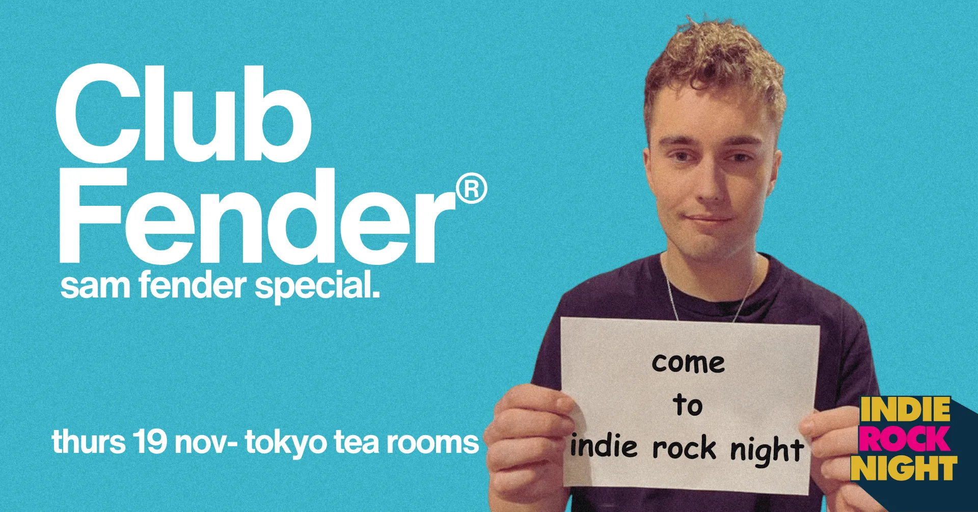 Indie Rock Night ∙ CLUB FENDER (sam fender special) at Tokyo Tea Rooms