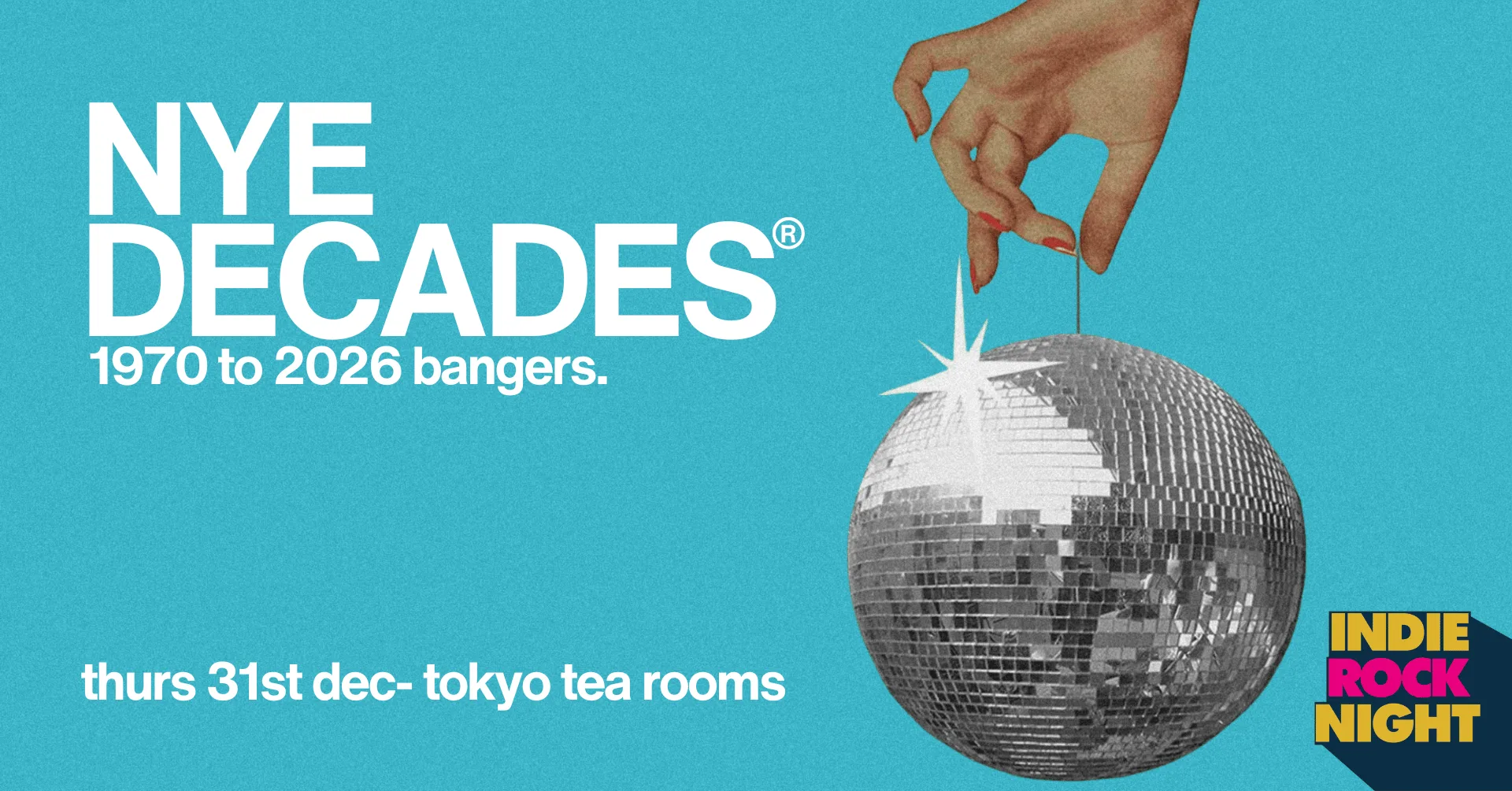 Indie Rock Night ∙ NYE DECADES | Canterbury New Years Eve Party at Tokyo Tea Rooms