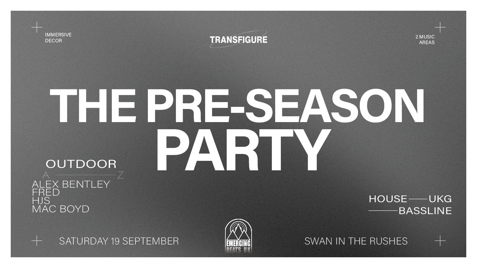 The Preseason Party | Swan In The Rushes | Emerging Beats UK | Support by Transfigure Events