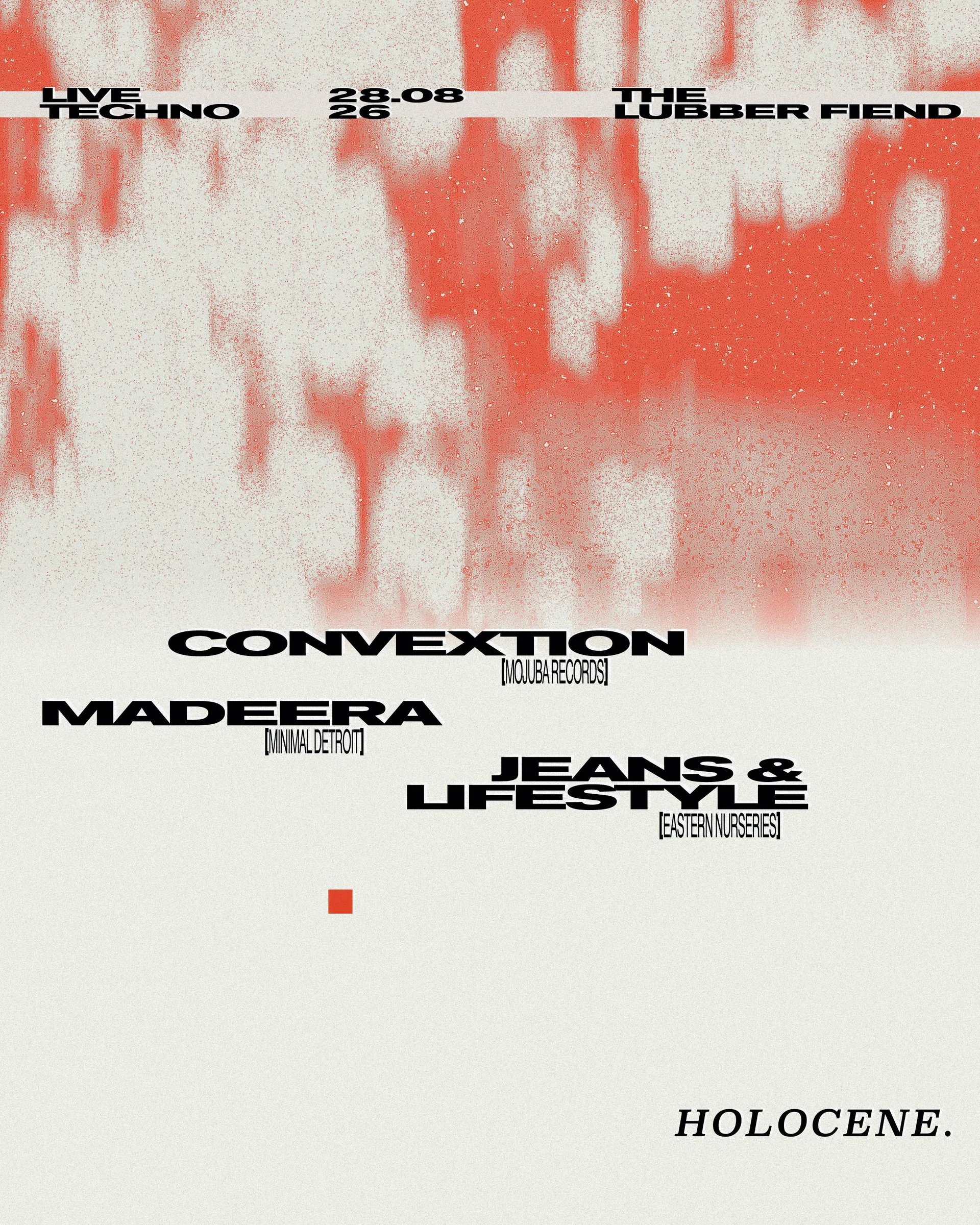 Holocene 2: Convextion w/ Madeera and Jeans and Lifestyle at The Lubber Fiend