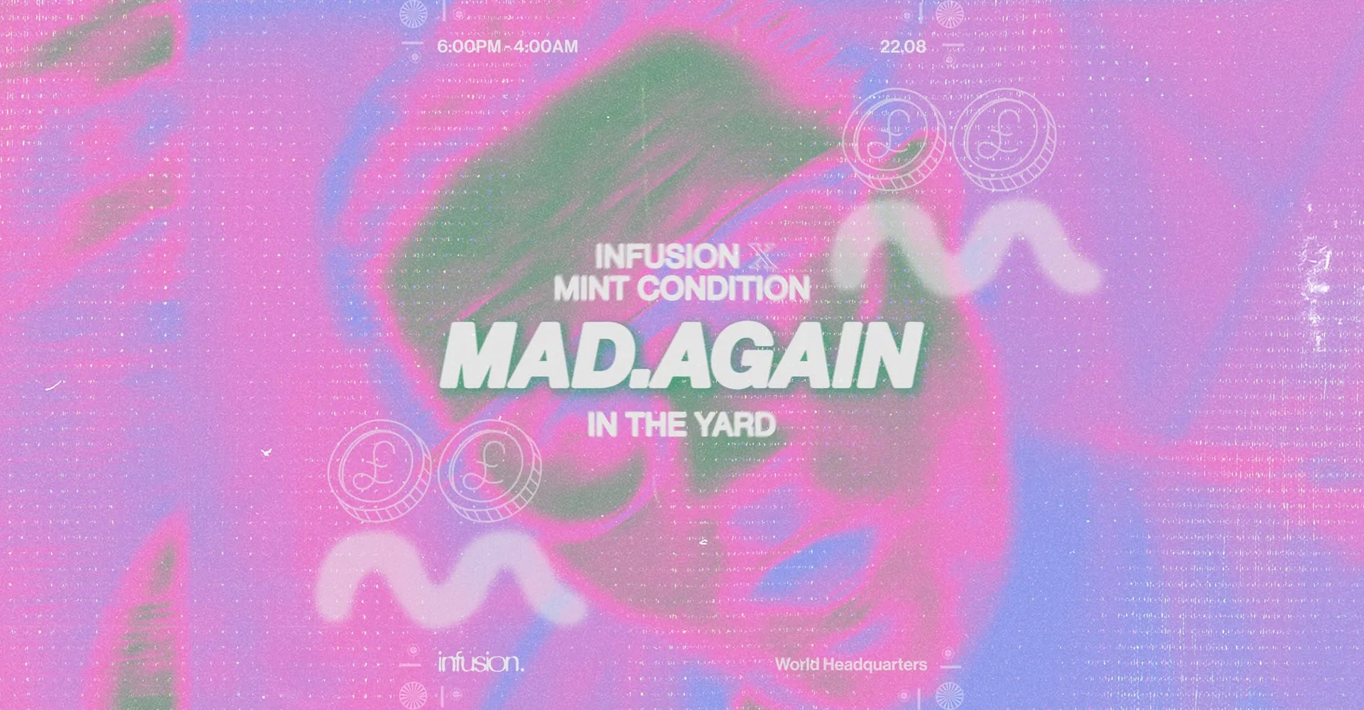 Infusion X Mint Condition - MAD.AGAIN - In The Yard / Day & Night Party