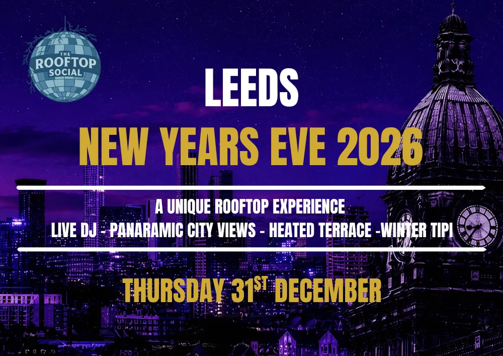 Leeds: New Years Eve 2026 - Rooftop Experience ✨ at The Rooftop Social