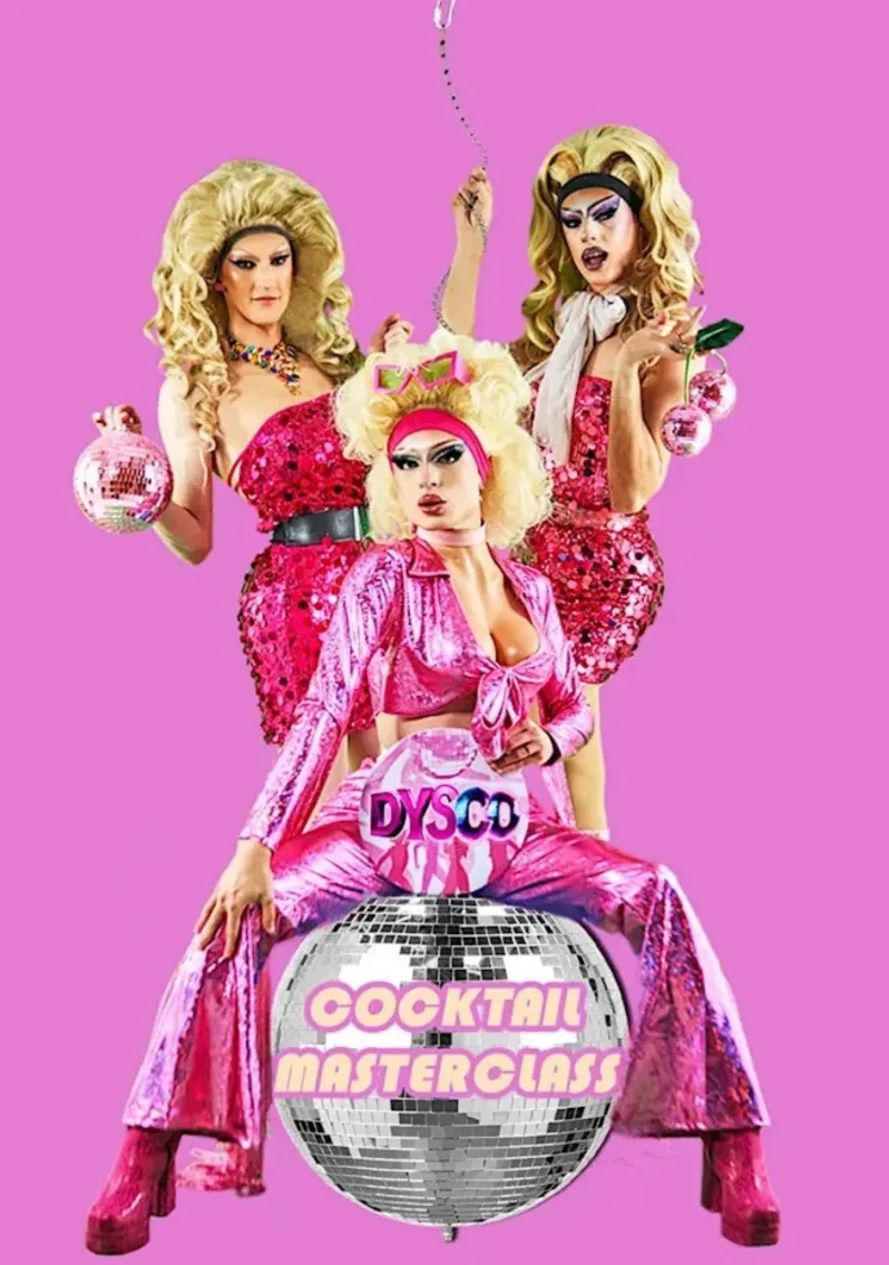 Cocktail Revival Masterclass with Drag Queens @ Dysco, Liverpool - SUNDAY 2ND AUGUST at DYSCO Liverpool
