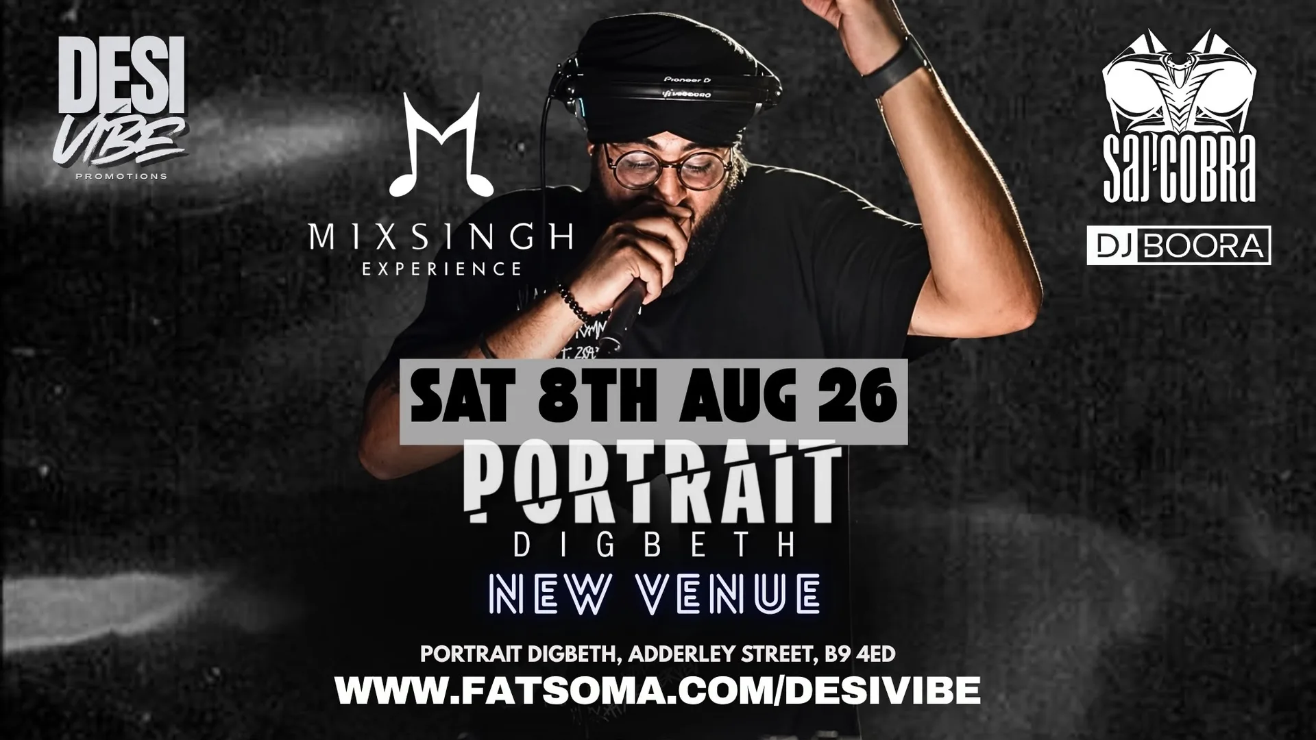 DESI VIBE - MIX SINGH, SAJ COBRA, DJ BOORA & DJ DEE at PORTRAIT DIGBETH 