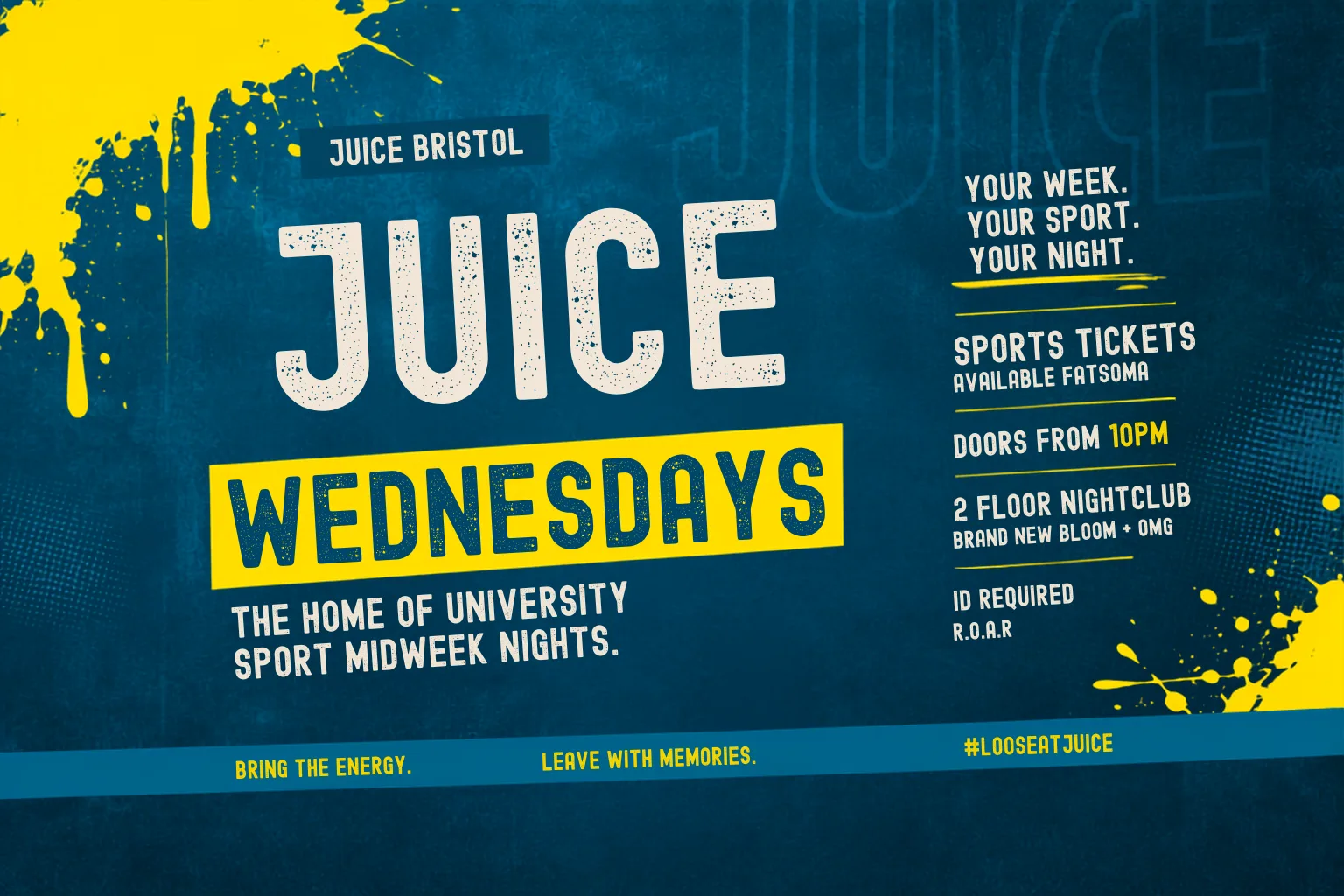Juice: Bristol - Freshers at Illuminati Bristol