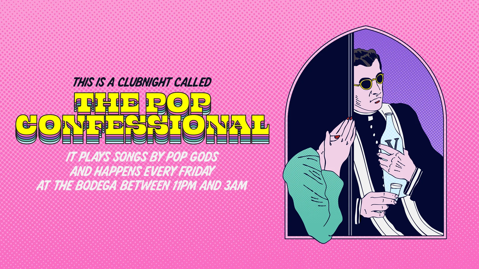 The Pop Confessional at The Bodega Nottingham