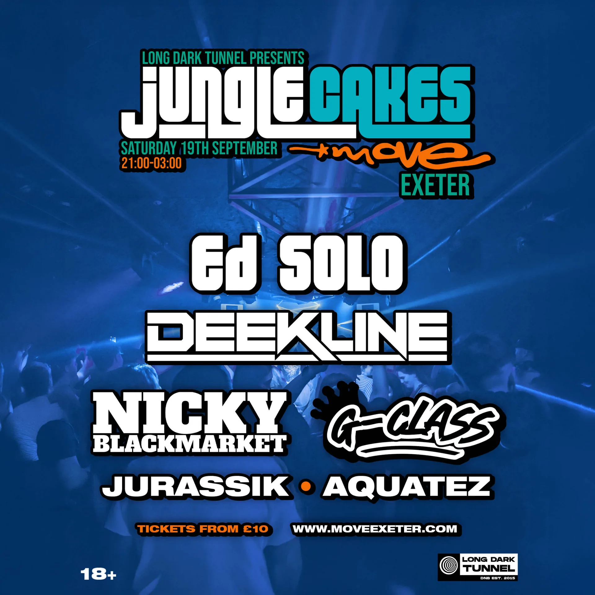 Long Dark Tunnel x Jungle Cakes | ED SOLO, DEEKLINE, NICKY BLACKMARKET + more | 19.09.26 | Exeter at Move