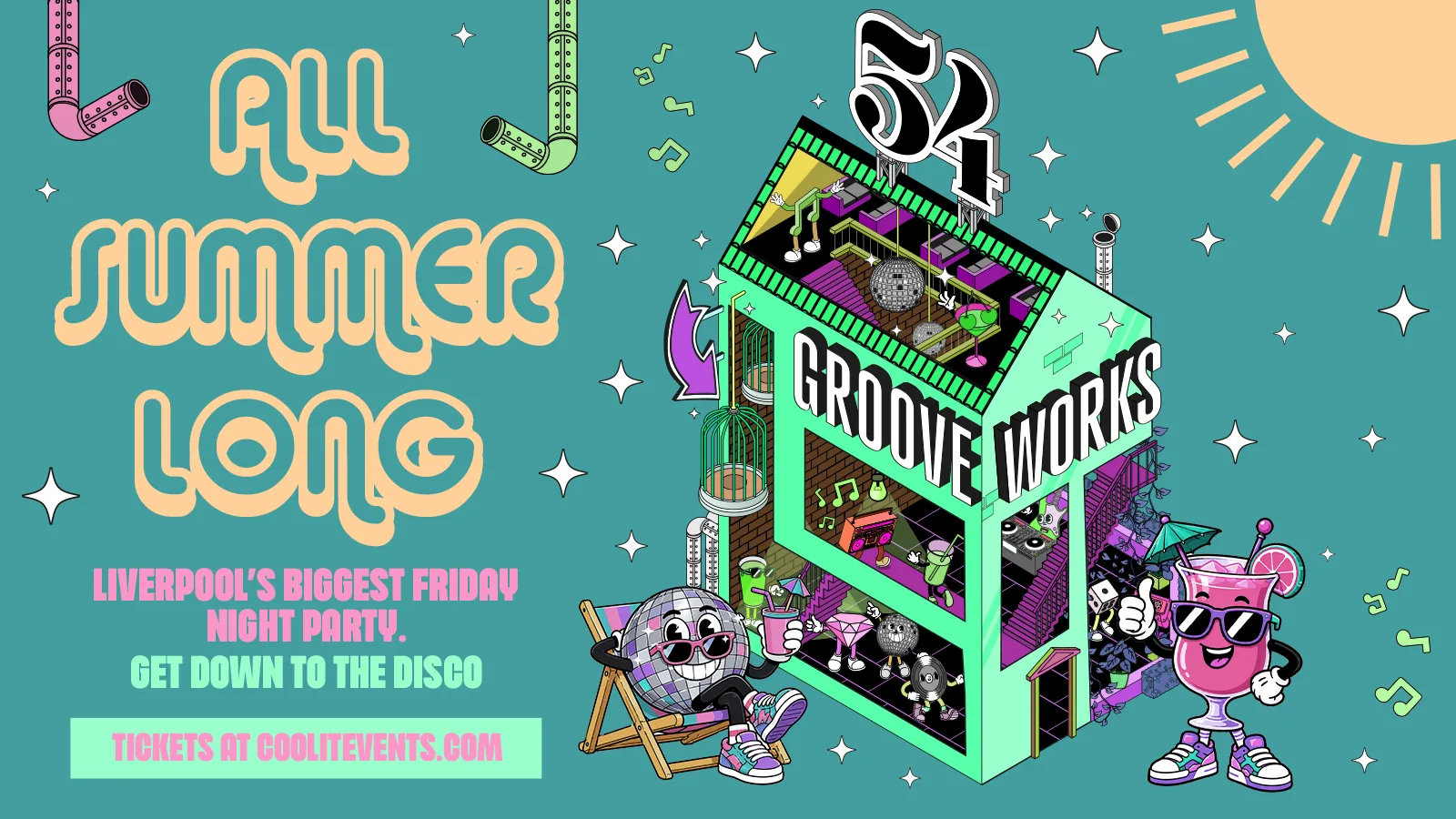 GROOVEWORKS - ALL SUMMER LONG ☀️ 🪅🎶🪩 - FRIDAY NIGHTS @ 54 at 54 Liverpool