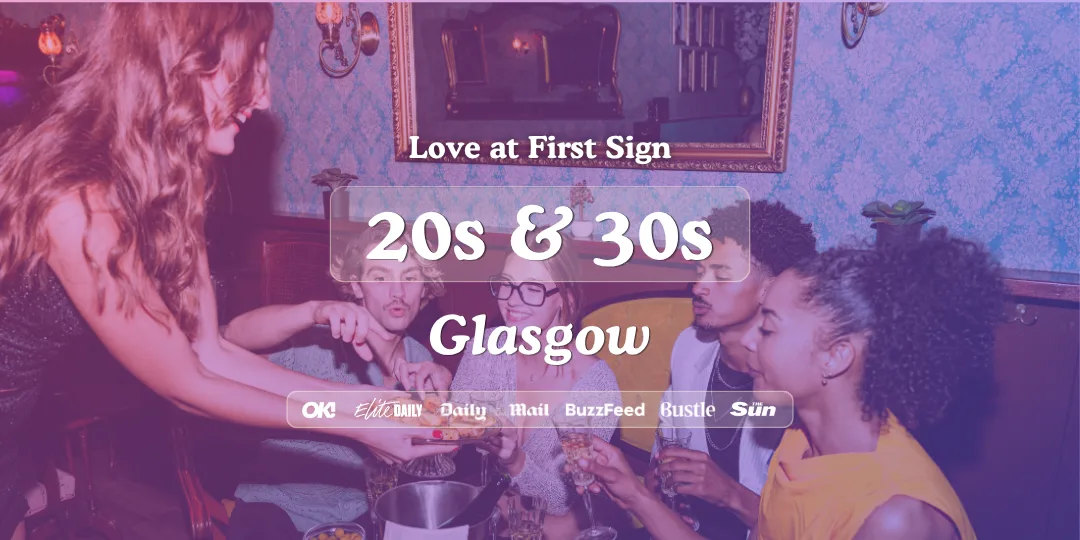 20s & 30s Singles Night at Bluedog Glasgow | Love at First Sign at Blue Dog