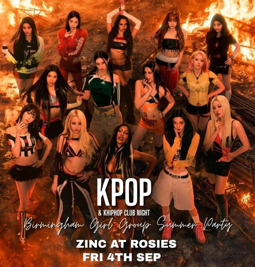 BIRMINGHAM End Of Summer KClub Night: Girl Group Summer Party | KPop HipHop EDM & More | £5 Tickets for Soc Members & Dance teams | 4/9/26 at Zinc at Rosies