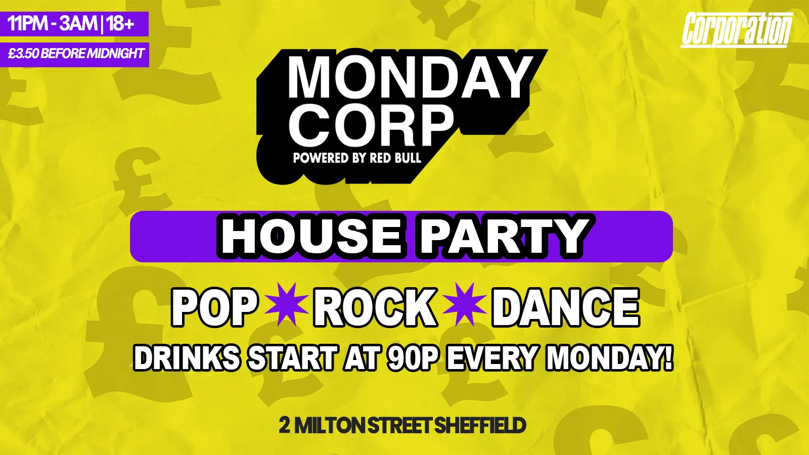 HOUSE PARTY | MONDAY CORP at Corporation Nightclub