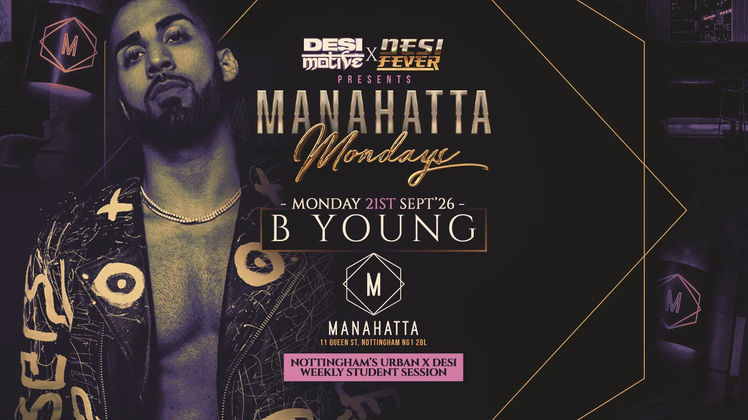 B YOUNG LIVE | Nottingham Freshers Takeover : Manhatta Mondays (£3.50 Drinks All Night ) | Desi Motive X Desi Fever at Manahatta