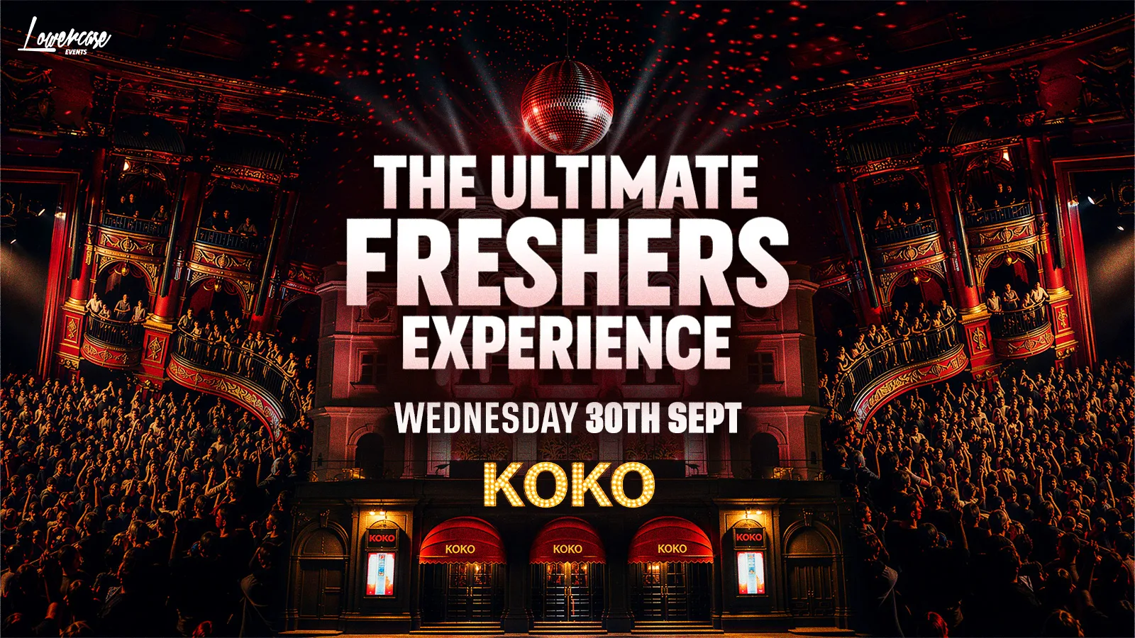 KOKO - THE ULTIMATE FRESHERS EXPERIENCE 🎉 - THE ONLY FRESHERS EVENT AT KOKO 🏆 - LONDON FRESHERS WEEK 2026 [WEEK 3] at KOKO