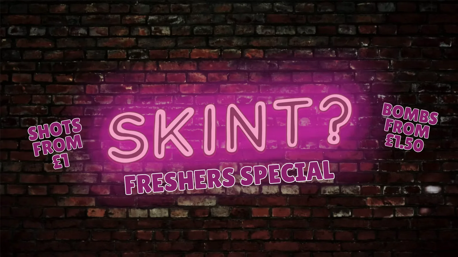 Skint - Freshers Special at 42's