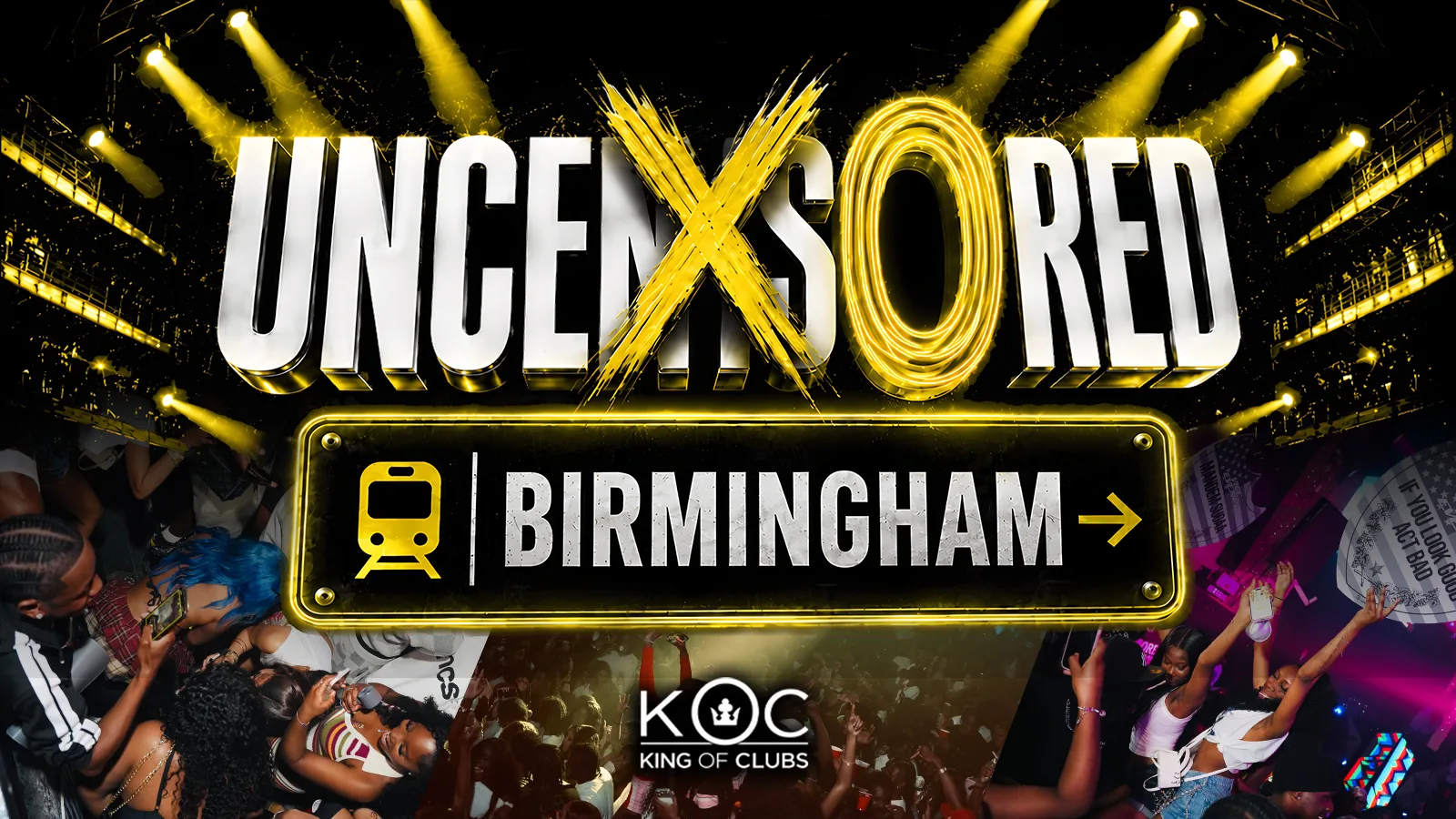 UNCENSORED BIRMINGHAM 26 - Birmingham's Most Anticipated Event! at King of clubs