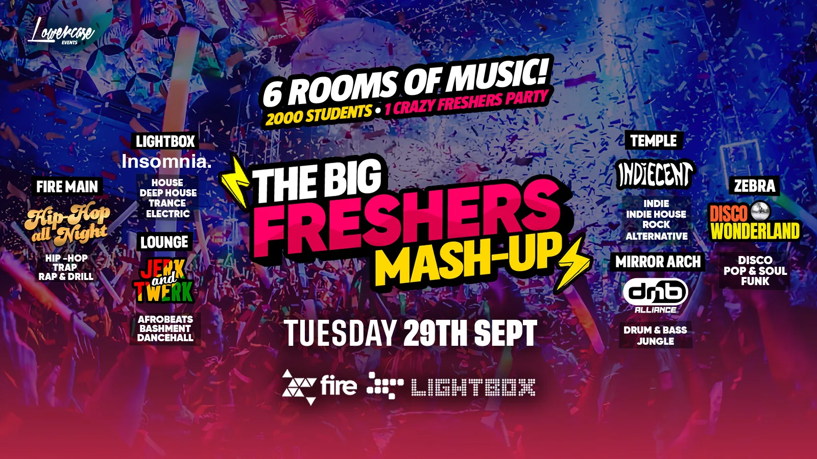 THE BIG LONDON FRESHERS MASHUP - FULL VENUE TAKEOVER WITH 6 HUGE BRANDS + 2000 STUDENTS! THE ULTIMATE FRESHERS EXPERIENCE - LONDON FRESHERS WEEK 2026 [WEEK 3] at Fire & Lightbox