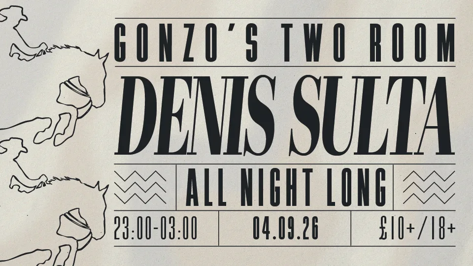 Denis Sulta - All Night Long at Gonzo's Tea Room