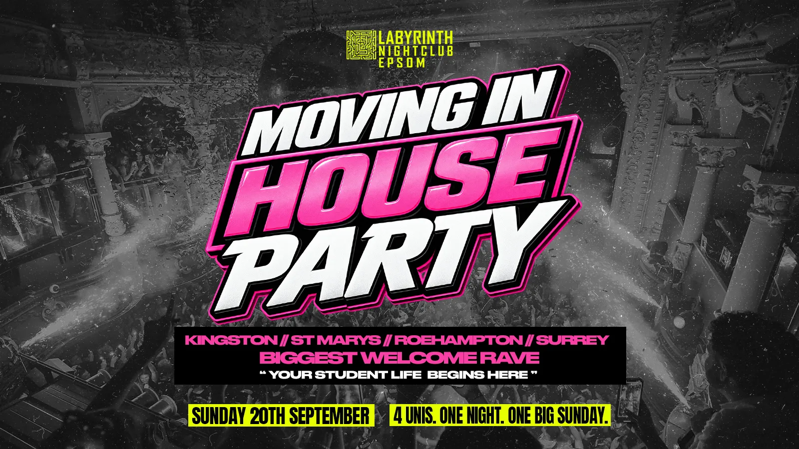 Welcome To University | Moving In House Party 2026 | Kingston // St. Marys // Roehampton // Surrey Freshers Move In Event 2026! at Labyrinth Epsom