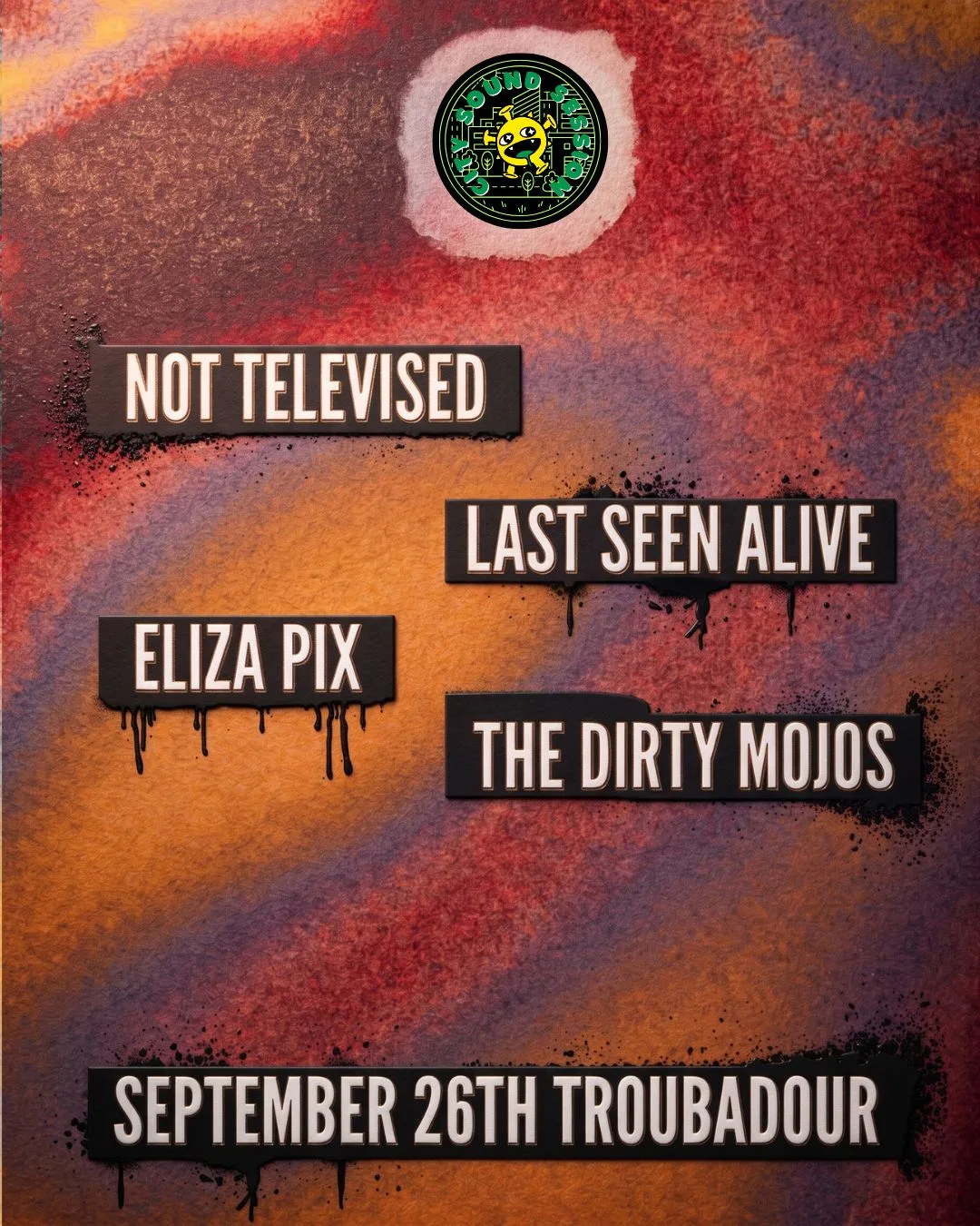 Not Televised, Last Seen Alive, Eliza Pix and The Dirty Mojos at The Troubadour