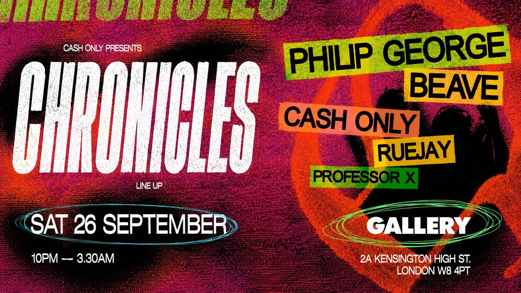 Chronicles | House & Garage at The Gallery London at Gallery Club London