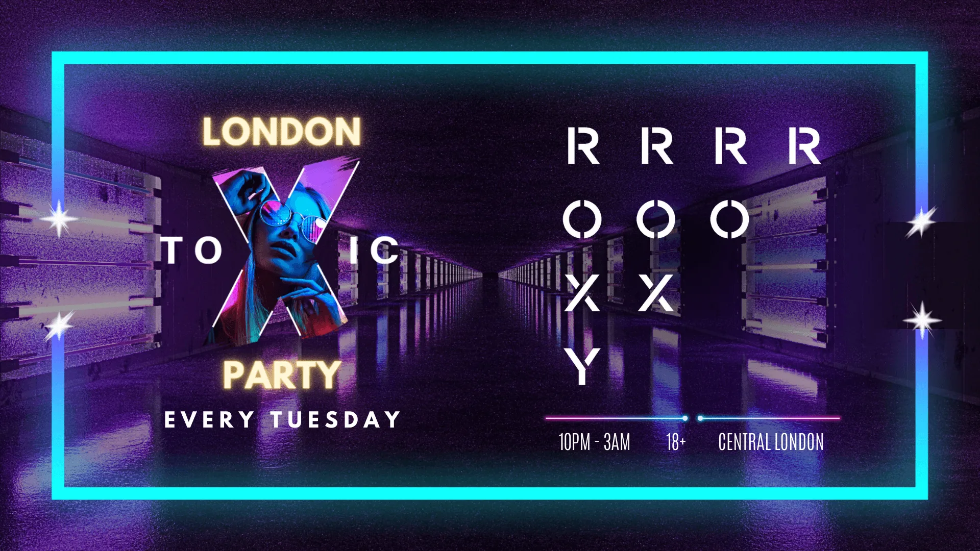 London Toxic Party - The Roxy - Tuesday at The Roxy