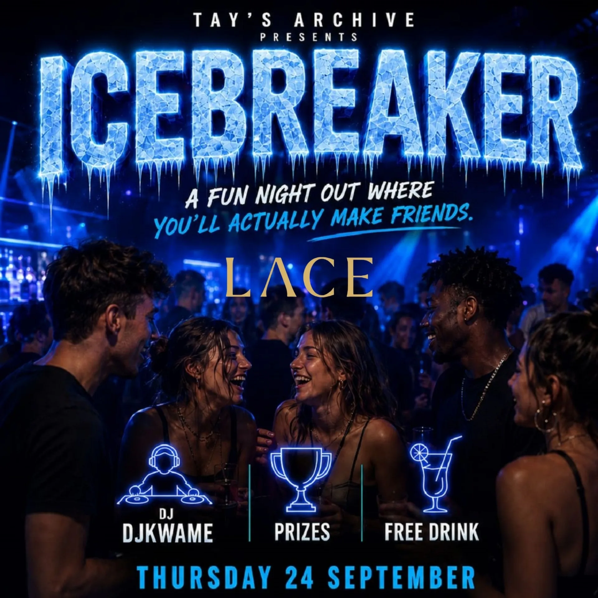 *ICEBREAKER — Presented by Tays Archive* at Lace Bar