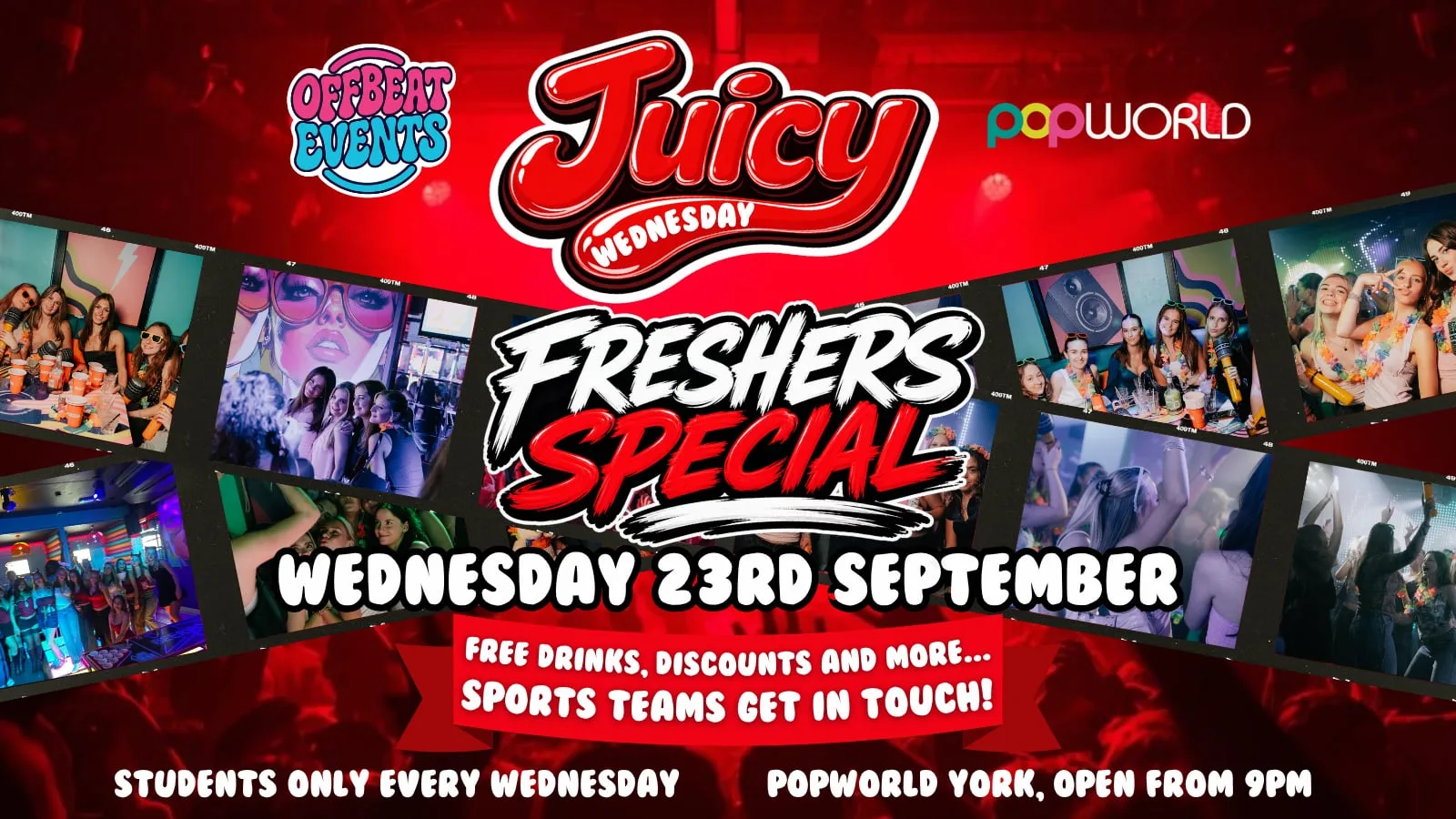 JUICY WEDNESDAY OFFICIAL FRESHERS WEEK SPECIAL @ POPWORLD at Popworld York