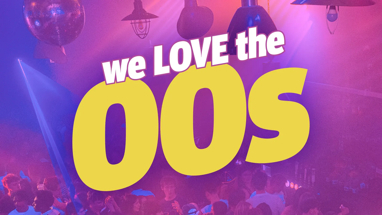 WE LOVE THE 00S @ 256