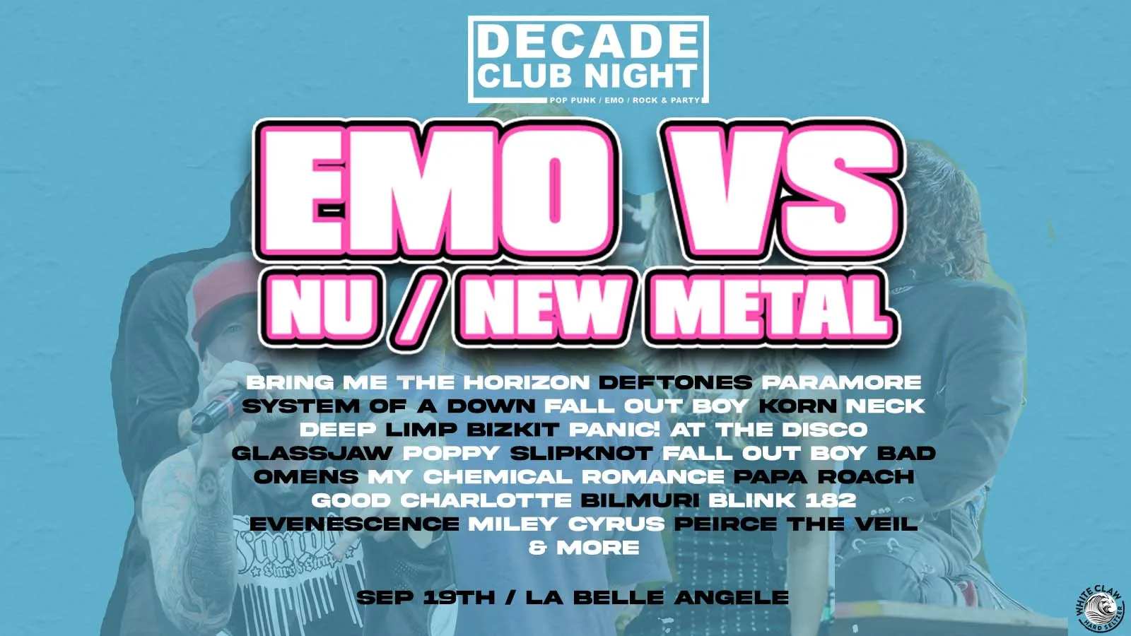 Decade Club Night -  Emo VS Nu/New Metal at La Belle Angele