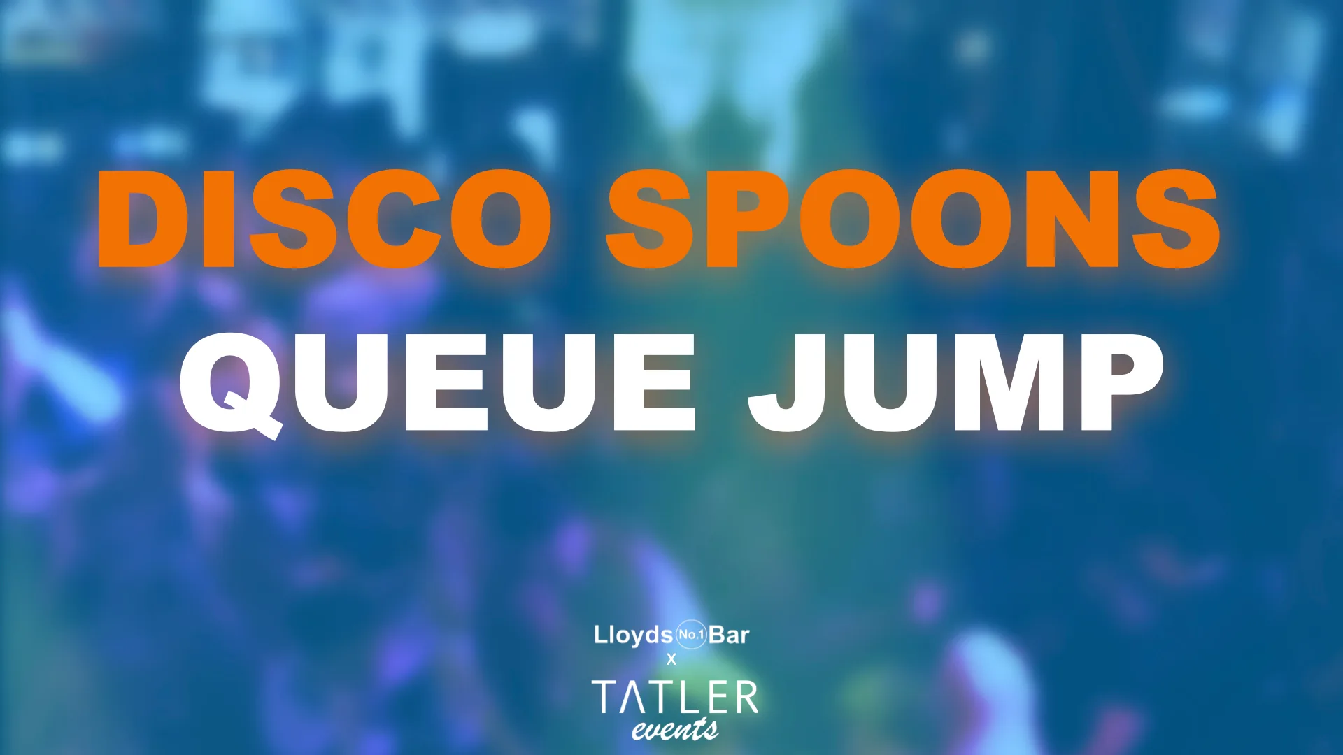 QUEUE JUMP @ DISCO SPOONS [Friday] at The Hedley Verity - Disco Spoons