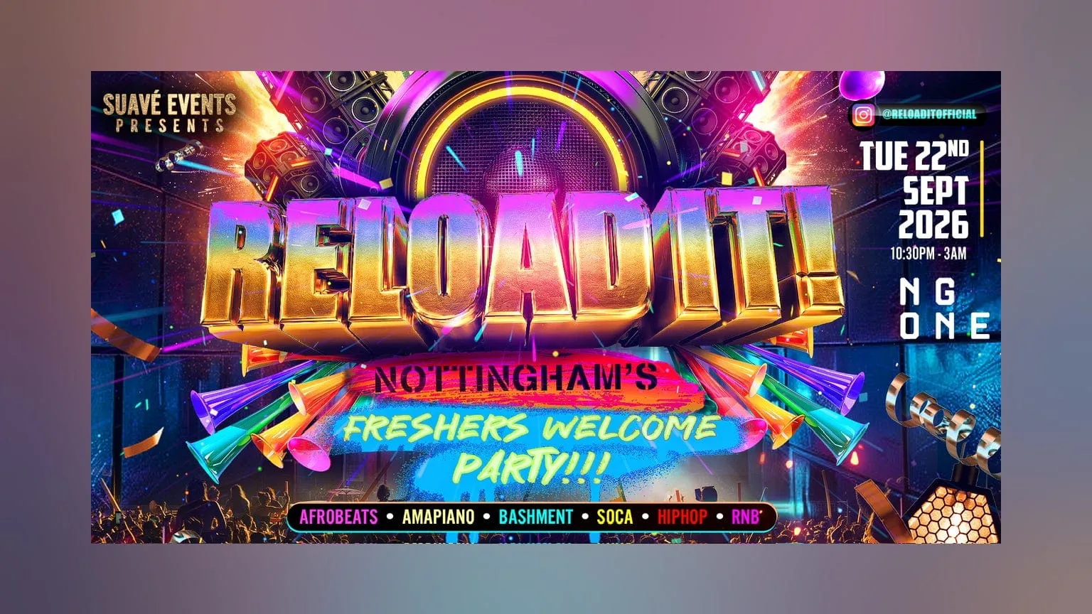 RELOAD IT! NOTTINGHAM WELCOME PARTY - NG ONE