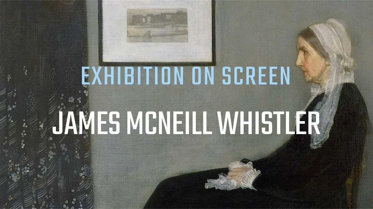 Exhibition on Screen: James McNeill Whistler [Unrated] at Cromarty Community Cinema