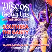 Disco For Grown Ups at The Gaiety Southsea
