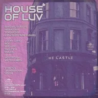 House of Luv at The Castle Aldgate