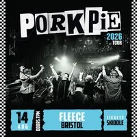 PorkPie Live at The Fleece, Bristol at The Fleece