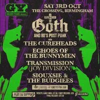 Golden Years: Goth & Post-Punk Special w/ The Cureheads & more at The Crossing Digbeth