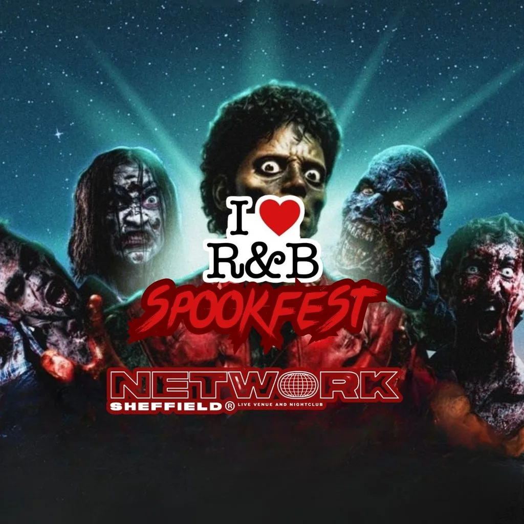 I LOVE R&B SPOOKFEST Halloween Day Party At Network at Network Sheffield 14 16 Matilda Street